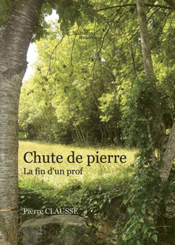 chute de pierre - la fin d'un prof