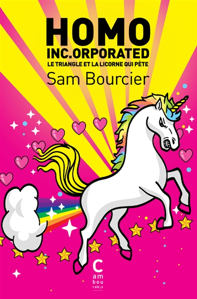 Homo Inc.orporated: Le triangle et la licorne (qui pète)