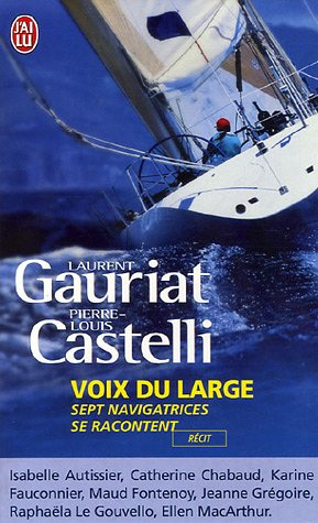 Voix du large : sept navigatrices se racontent
