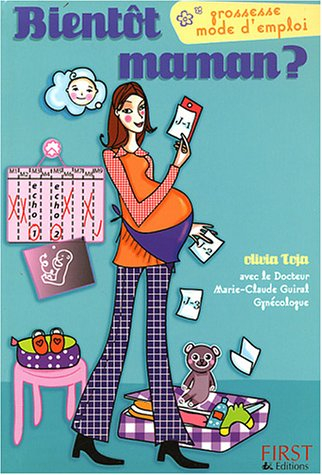 bientôt maman ? grossesse, monde d'emploi