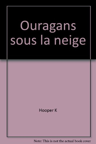 Ouragans sous la neige