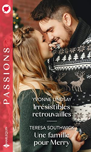 Irrésistibles retrouvailles. Une famille pour Merry