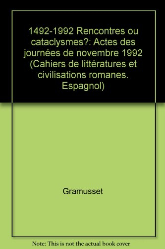1492-1992, rencontres ou cataclysmes ? : actes des journées de novembre 1992