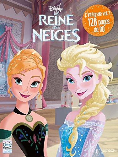 La reine des neiges : l'intégrale. Vol. 1