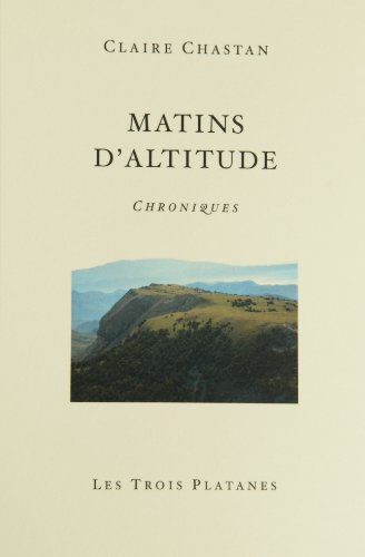 Matins d'altitude : chroniques