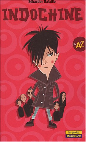 Indochine de A à Z