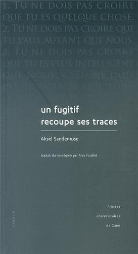 Un fugitif recoupe ses traces : récit de l'enfance d'un meurtrier