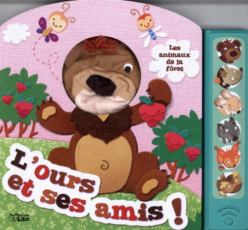 L'ours et ses amis ! : les animaux de la forêt