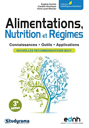 Alimentations, nutrition et régimes : connaissances, outils, applications : nouvelles recommandation