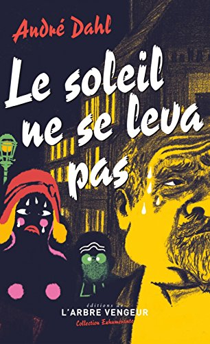 le soleil ne se leva pas