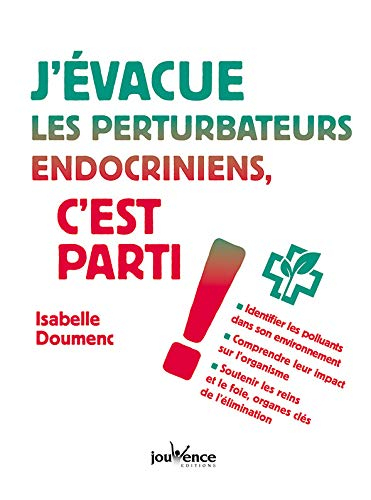 J'évacue les perturbateurs endocriniens, c'est parti !