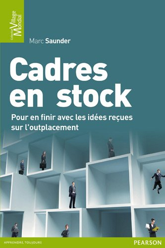 Cadres en stock : pour en finir avec les idées reçues sur l'outplacement