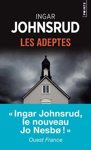 Une enquête du commissaire Fredrik Beier. Les adeptes