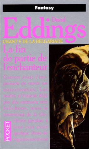 La Fin de partie de l'enchanteur : chant V de la Belgariade