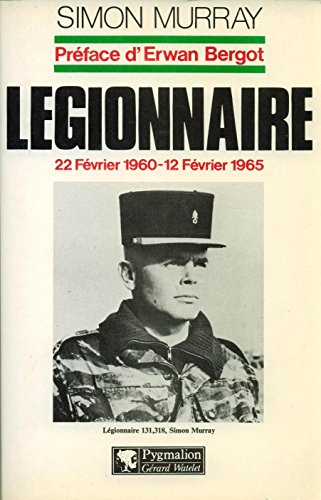 Légionnaire : 22 février 1960-12 février 1965