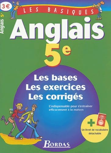 Anglais 5e : les bases, les exercices, les corrigés