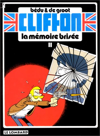 clifton, tome 11 : la mémoire brisée