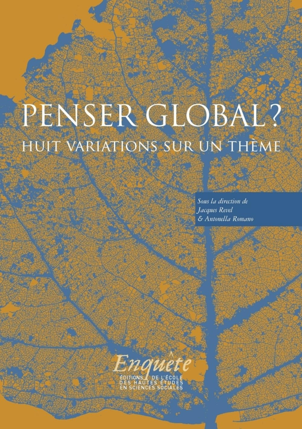 Penser global ? : dix variations sur un thème