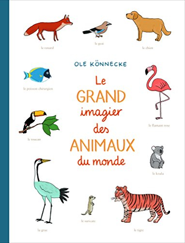 Le grand imagier des animaux du monde