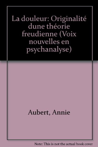 La douleur : originalité d'une théorie freudienne