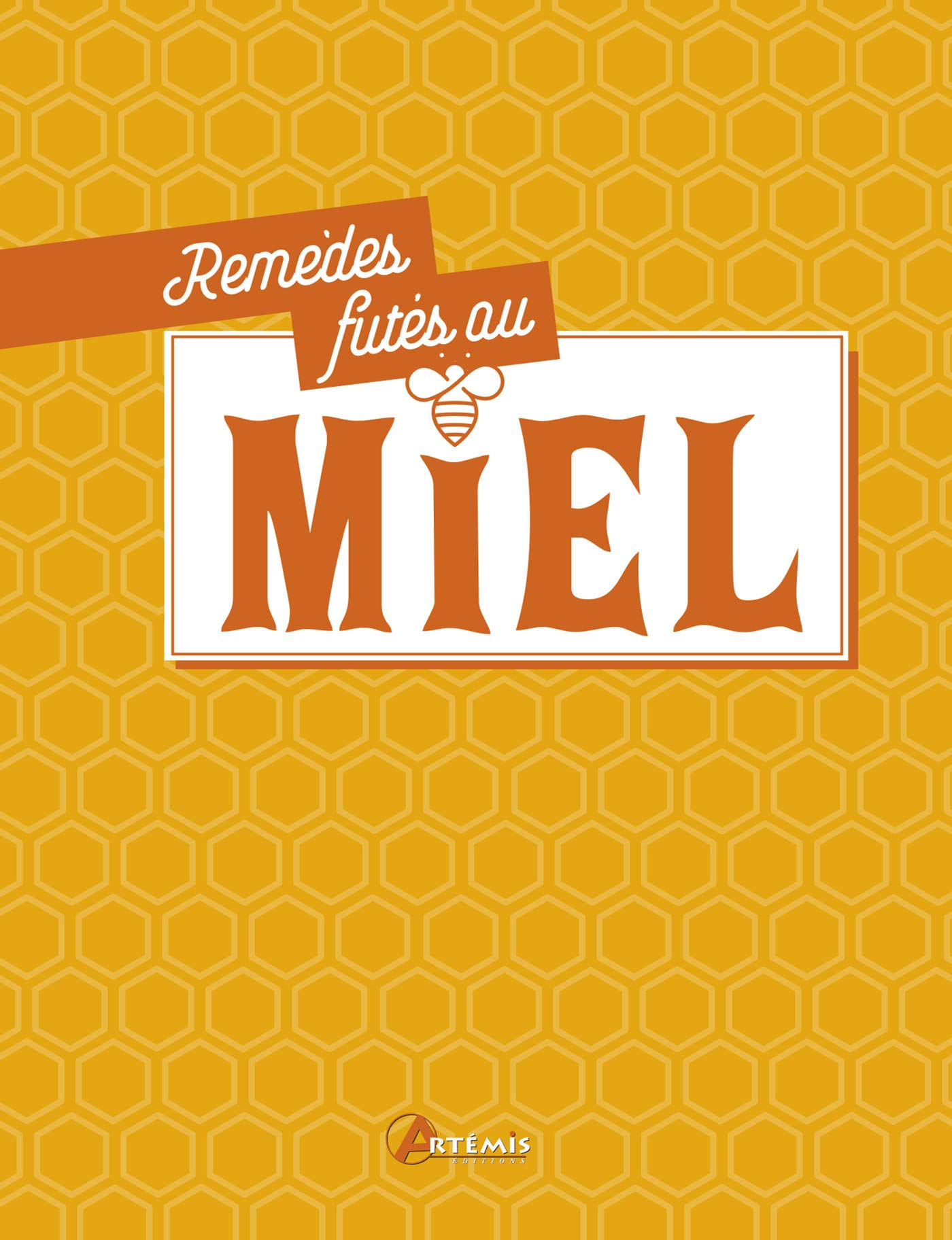 Remèdes futés au miel