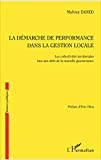 La démarche de performance dans la gestion locale : les collectivités territoriales face aux défis d