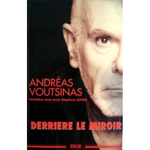 Derrière le miroir : entretiens
