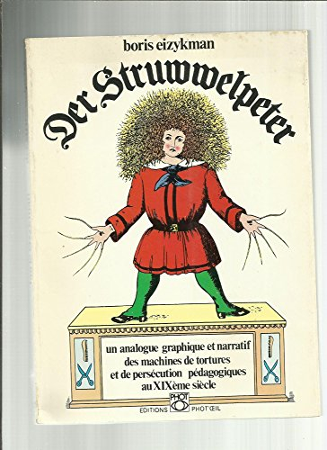 der struwwelpeter : un analogue graphique et narratif des machines de tortures et de persécution péd