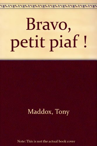 bravo, petit piaf !