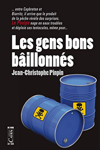 Le Poulpe. Les gens bons baillonnés