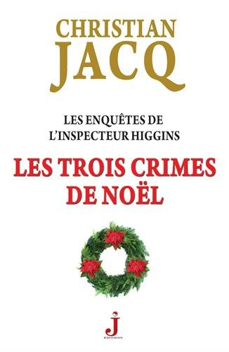 Les enquêtes de l'inspecteur Higgins. Vol. 3. Les trois crimes de Noël