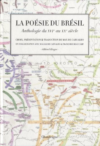 La poésie au Brésil : anthologie du XVIe au XXe siècle