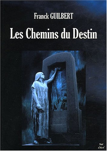 Les chemins du destin