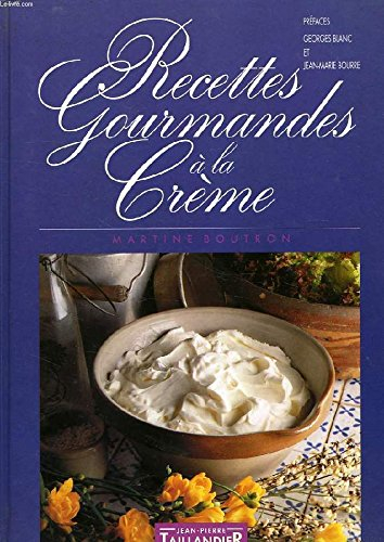 Recettes gourmandes à la crème