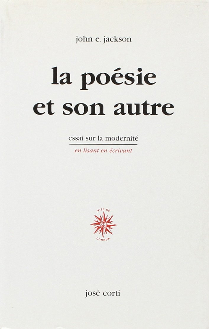 La poésie et son autre : essais sur la modernité