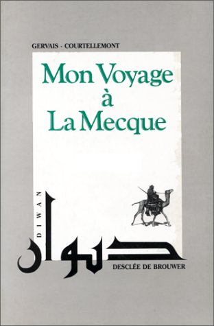 Mon voyage à La Mecque