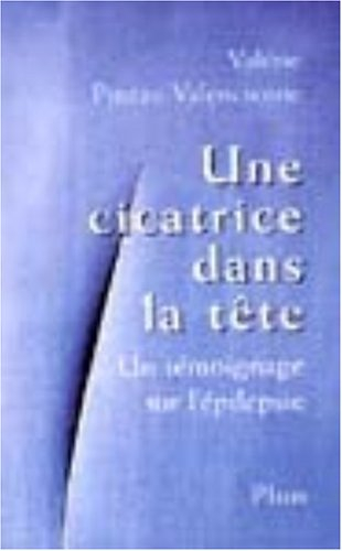 Une cicatrice dans la tête : un témoignage sur l'épilepsie
