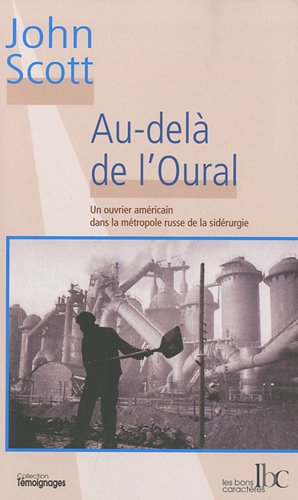 Au-delà de l'Oural : un ouvrier américain dans la métropole russe de la sidérurgie