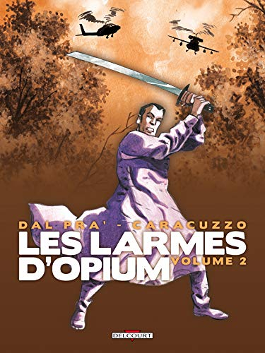 Les larmes d'opium. Vol. 2