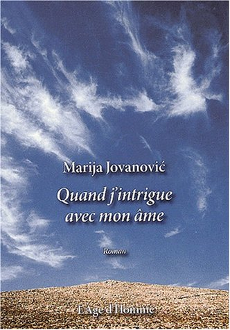 Quand j'intrigue avec mon âme