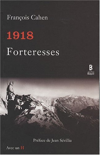 1918, forteresses
