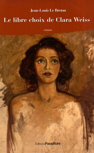 Le libre choix de Clara Weiss