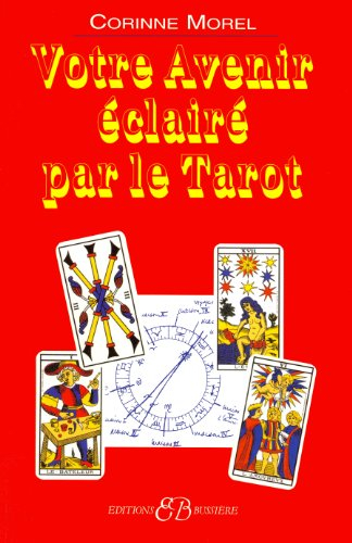 Votre avenir éclairé par le tarot : le tirage astrologique du tarot