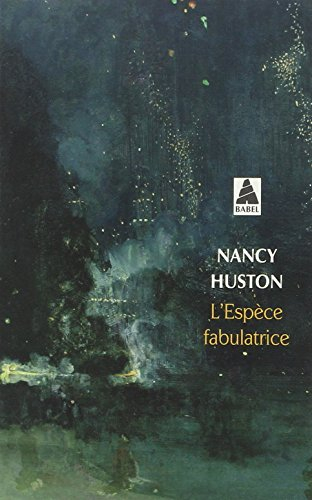 L'espèce fabulatrice