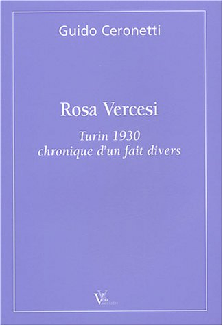 Rosa Vercesi : Turin 1930, chronique d'un fait divers