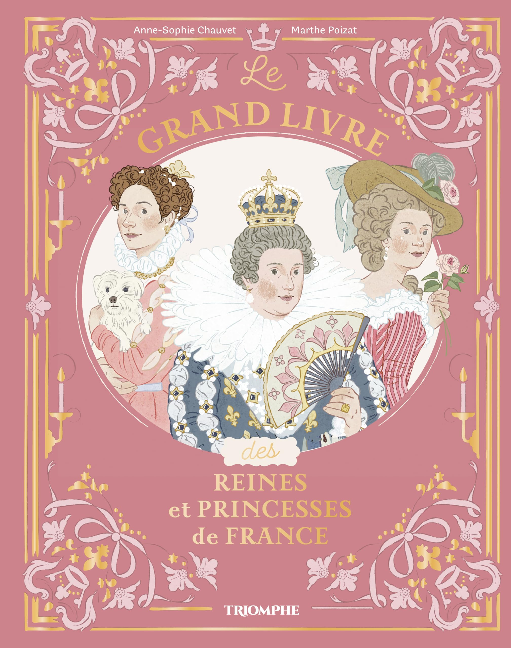 Le grand livre des reines et princesses de France