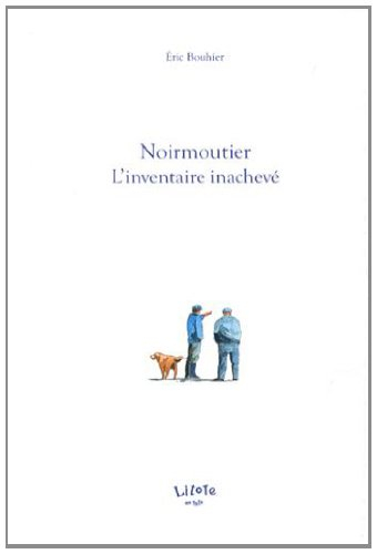 Noirmoutier : l'inventaire inachevé
