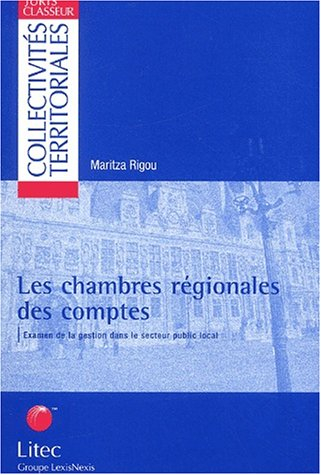 Les chambres régionales des comptes : examen de la gestion dans le secteur public local