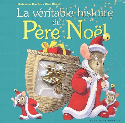 La véritable histoire du Père Noël