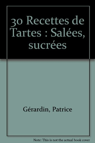 Tartes salées, sucrées